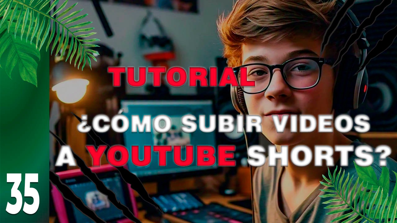¿Cómo subir videos a youtube shorts?
